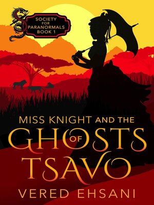 cover image of Miss Knight and the Ghosts of Tsavo